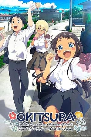 OKITSURA: Fell in Love with an Okinawan Girl, but I Just Wish I Know What She's Saying (2025)