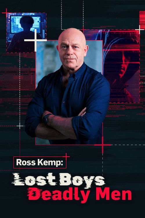 Ross Kemp: Lost Boys Deadly Men