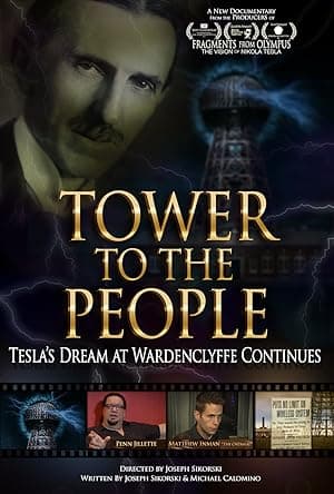Tower to the People: Tesla's Dream at Wardenclyffe Continues